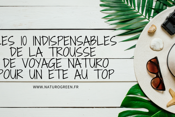 Voyage ete et naturopathie