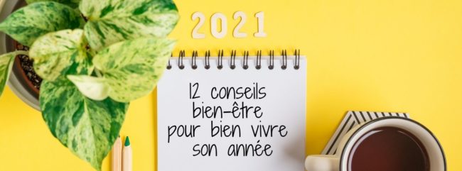astuces bien etre 2021