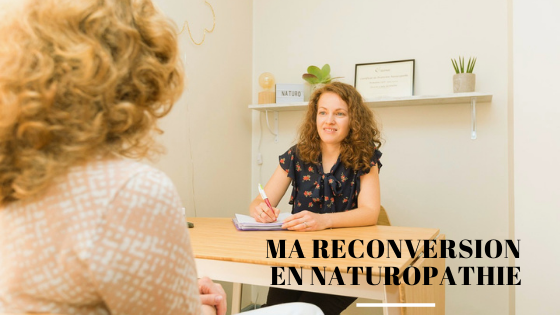 Reconversion naturopathie métier de naturopathe